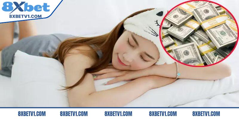 Ngủ mơ thấy tiền là điềm báo tốt hay xấu