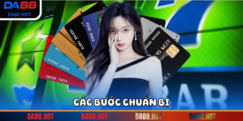 Các bước chuẩn bị